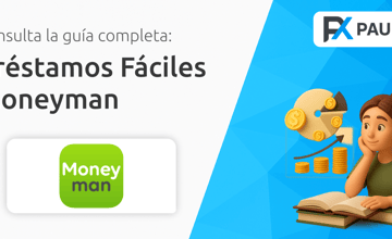 Préstamos Fáciles Moneyman: Tu Guía Completa